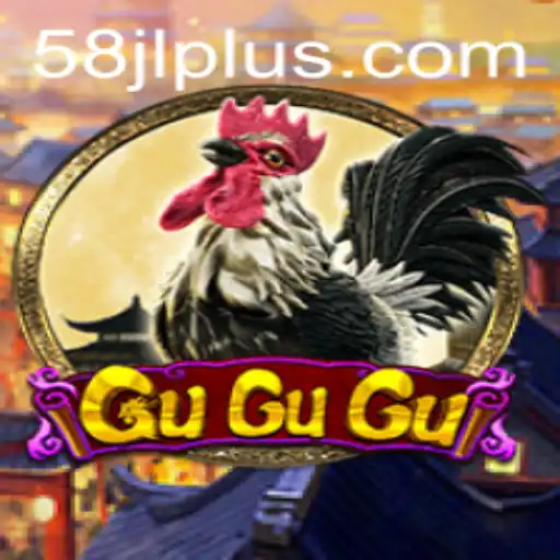 GuGuGu: The Exciting Game Revolutionizing Entertainment with 58 JL
